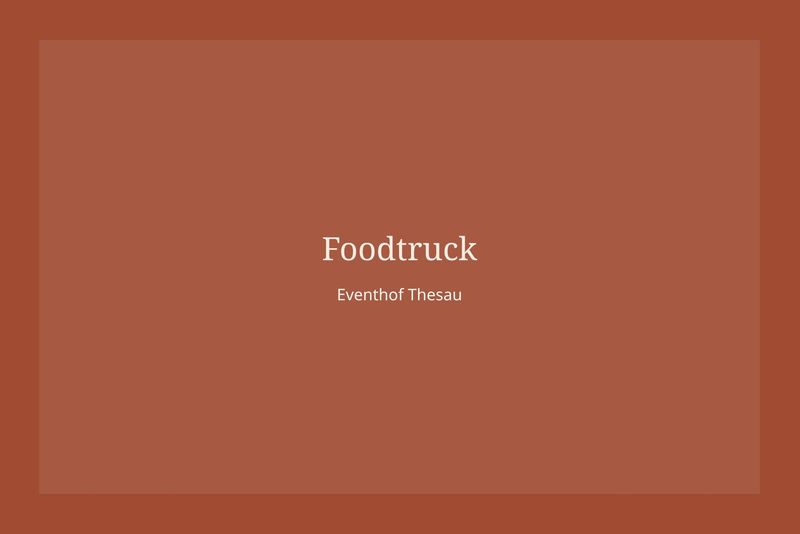 Foodtruck des Eventhof Thesau im Außeneinsatz